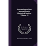 Proceedings of the Massachusetts Historical Society, Volume 12