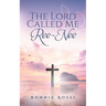 The Lord Called Me Ree-Nee