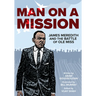 Man on a Mission: James Meredith and the Battle of Ole Miss