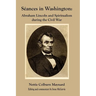 Seances in Washington: Abraham Lincoln and Spiritualism During the Civil War