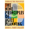 The Nine Principles of Agile Planning: Create Nimble and Dynamic Forecasting in Your Organization