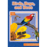 Birds Bugs & Bees
