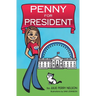 Penny for President