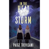 In the Heat of the Storm
