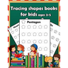 Tracing shapes books for kids ages 3-5: Starting pencil control Tracing for toddlers beginner to tracing lines, shapes, numbers, letters, alphabet