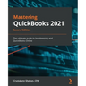 Mastering QuickBooks 2021 - Second Edition: The ultimate guide to bookkeeping and QuickBooks Online
