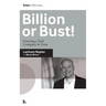 Billion or Bust!: Growing a Tech Company in Texas