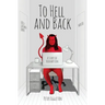To Hell and Back -- a Story of Redemption