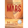 Shelter: Generation Mars, Book Two