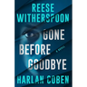 Gone Before Goodbye