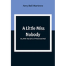 A Little Miss Nobody; Or, With the Girls of Pinewood Hall