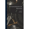 A Handbook of Weaves