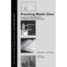 Preaching Master Class: Lessons from Will Willimon's Five-Minute Preaching Workshop