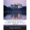 Selected Ground-Water Data for the Logistics Center, Fort Lewis, Washington, 1997-98: Open-File Report 2000-149