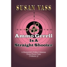 Ammo Grrrll Is A Straight Shooter (A Humorist's Friday Columns For Powerline (Volume 5)