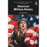 American Military History: A Survey from Colonial Times to the Present