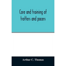 Care and training of trotters and pacers