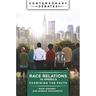 Race Relations in America: Examining the Facts