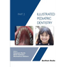 Illustrated Pediatric Dentistry - Part 2