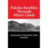Pakeha Rambles Through Maori Lands