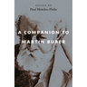 A Companion to Martin Buber