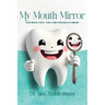 My Mouth Mirror: Hate Dental Visits - Take a Peek Through my Mirror!