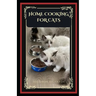 Home cooking for cats: guide to healthy homemade meal to feed your cat