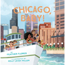 Chicago, Baby!