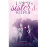 I Am My Sister's Keeper
