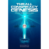 Thrall Conspiracy--Genesis: A Pole Star, Twin Helix Chronicle
