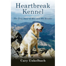 Heartbreak Kennel: The True Story of Max and His Breeder
