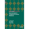 Key Concepts in Traditional Chinese Medicine