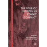 The Role of Memory in Ethnic Conflict