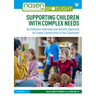 Supporting Children with Complex Needs: An Evidence-Informed and Holistic Approach to Create Connectivity in the Classroom