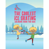 The Coolest Ice Skating Coloring Book For Kids: 25 Fun Designs For Boys And Girls - Perfect For Young Children