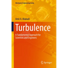 Turbulence: A Fundamental Approach for Scientists and Engineers