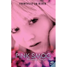 Pink Smog