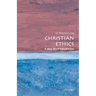 Christian Ethics: A Very Short Introduction