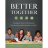 Better Together: Blending the Science of Reading and Professional Learning Communities at Work(r) (a Comprehensive Guide to Effective Reading Instruct