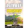 Pathway to Prosperity: Your Guide to Financial Independence