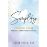 Simplify: Powerful Words for Life's Complicated Situations