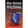 No More Victims: Protecting Those with Autism from Cyber Bullying, Internet Predators & Scams