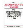 The Accountant's Guide to Corporation, Partnership, and Agency Law