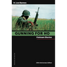 Gunning for Ho, 25th Anniversary Edition: Vietnam Stories