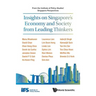 Insights on Singapore's Economy & Society from Lead Thinkers