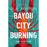 Bayou City Burning