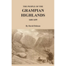 The People of the Grampian Highlands, 1600-1699