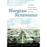 Bluegrass Renaissance: The History and Culture of Central Kentucky, 1792-1852
