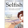 I Didn't Become Selfish I Became Harder to Manipulate