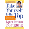 Take Yourself to the Top: Success from the Inside Out, Updated and Expanded
